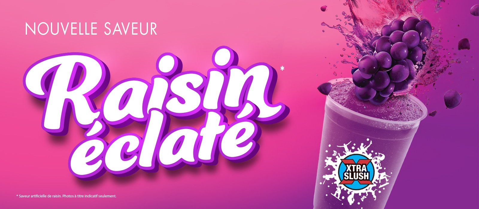 Graphique coloré faisant la promotion de la nouvelle saveur d'éclat de raisin de Xtra Slush !