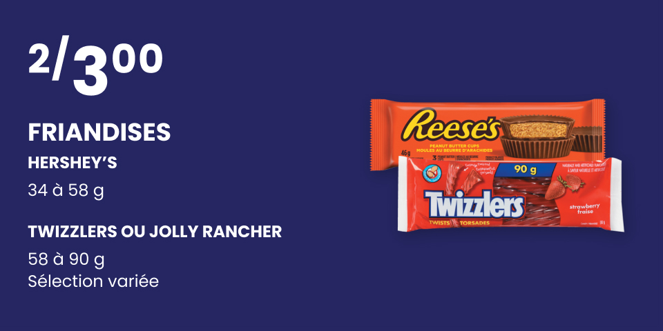 HERSHEY’S TWIZZLERS OU JOLLY RANCHER